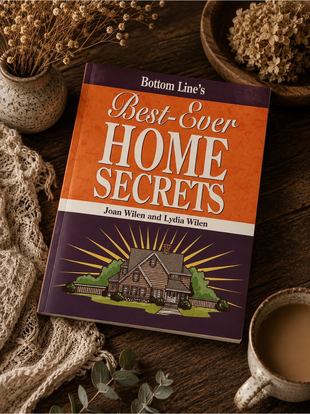 Best-Ever Home Secrets by Joan Wilen and Lydia Wilen Book